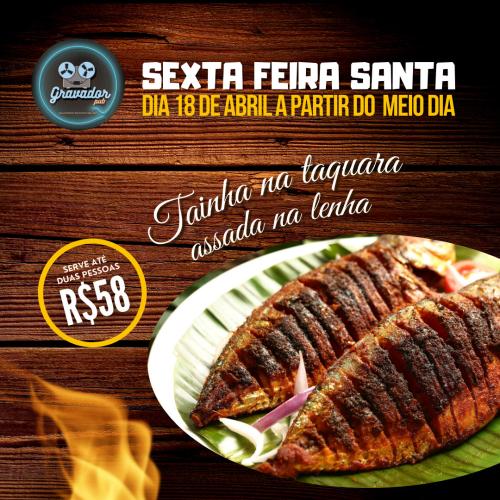 Tainha Na Taquara Assada Na Lenha - Sexta Santa no Gravador Pub