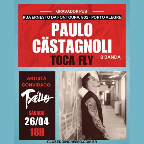 Paulo Castagnoli (FLY) + Txéllo