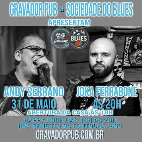 Sociedade do Blues - Andy Serrano e Joka Ferrabone