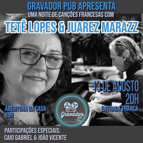 Une Nuit de Chansons Françaises avec Tetê Lopes et Juarez Marazz