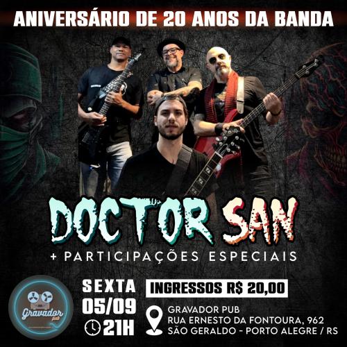 Dr. San - ANIVERSÁRIO DE 20 ANOS DA BANDA!