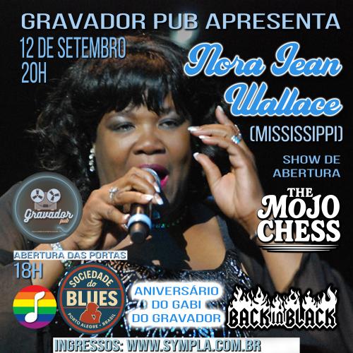Nora Jean Wallace (Mississippi) + Aníver de 53 do Gabi e The Mojo Chess!