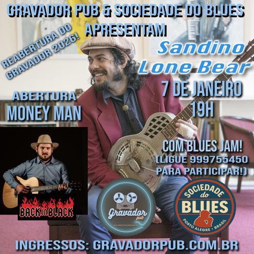 Reabertura do Gravador 2026! Blues com Sandino Lone Bear - Abertura Money Man e Jam!