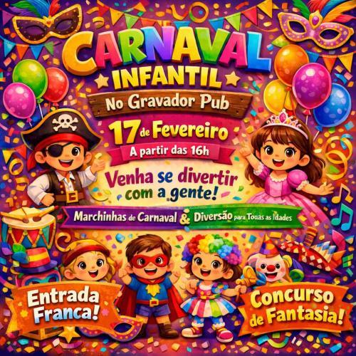 Carnaval Infantil Gravador Pub com Desfile de Fantasias!