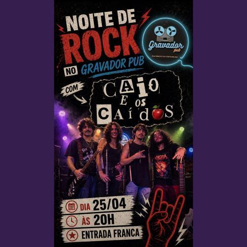 Caio & Os Caídos - Aníver Nacho com Entrada Franca