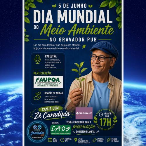 Dia Mundial do Meio Ambiente - FAUPOA - Pocket Show Com Zé Caradípia, Fogueira e Canja Cortesia pra Aquecer o Coração